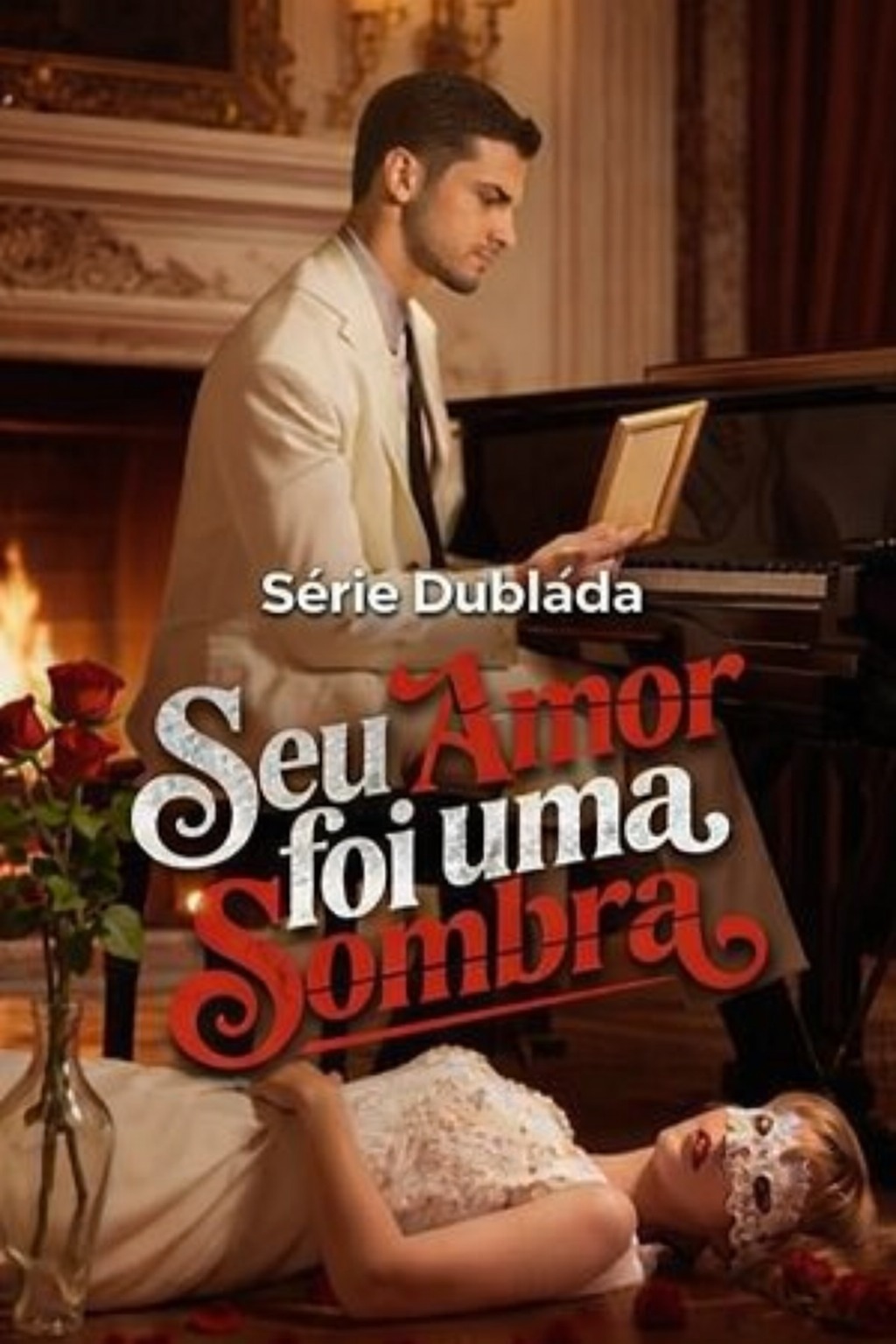 Seu Amor Foi Uma Sombra (Dublado)