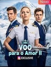 Voo para o Amor 2 (Legendado)