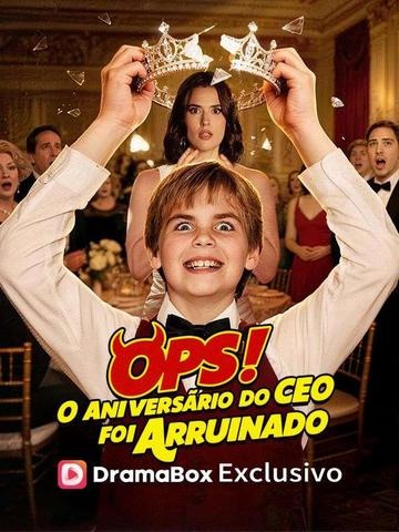 Ops! O Aniversário do CEO Foi Arruinado(Dublado)