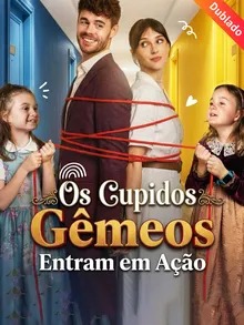 Os Cupidos Gêmeos Entram em Ação (Dublado)