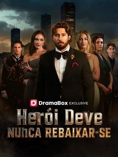 Herói Deve Nunca Rebaixar-se (Dublado)