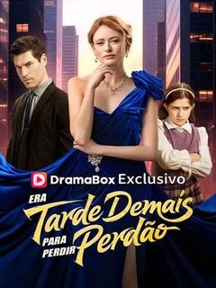 Era Tarde Demais para Pedir Perdão (Dublado)