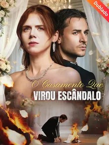 O Casamento Que Virou Escândalo (Dublado)